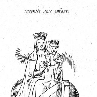 Récit pour le catéchisme : Notre-Dame de Boulogne raconté aux enfants